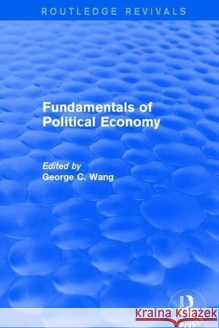 Fundamentals of Political Economy Xiaohu (Shawn) Wang K. K. Fung 9781138897076 Routledge