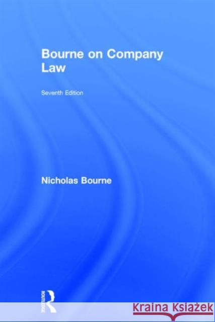 Bourne on Company Law Nicholas Bourne   9781138897748 Taylor and Francis