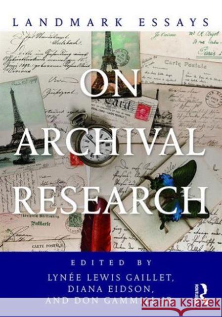 Landmark Essays on Archival Research  9781138897878 Taylor & Francis Group