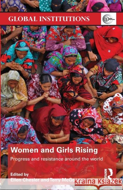 Women and Girls Rising: Progress and resistance around the world Chesler, Ellen 9781138898776