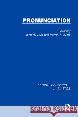 Pronunciation John Levis Murray Munro  9781138901988 Routledge