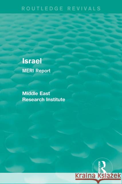 Israel (Routledge Revival): MERI Report Middle East Research Institute 9781138902275 Routledge