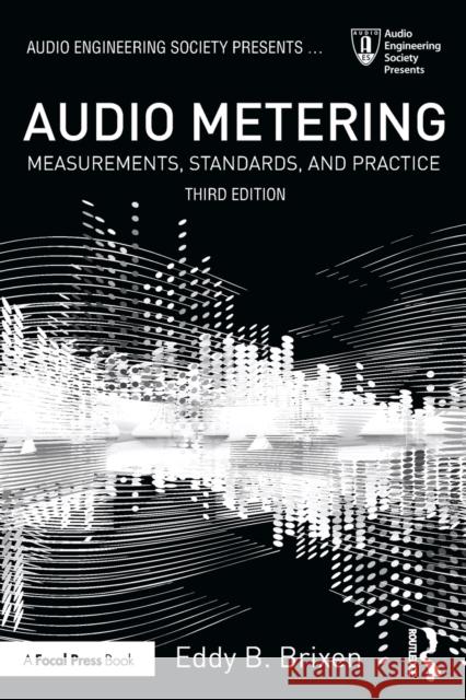 Audio Metering: Measurements, Standards, and Practice Brixen, Eddy 9781138909113