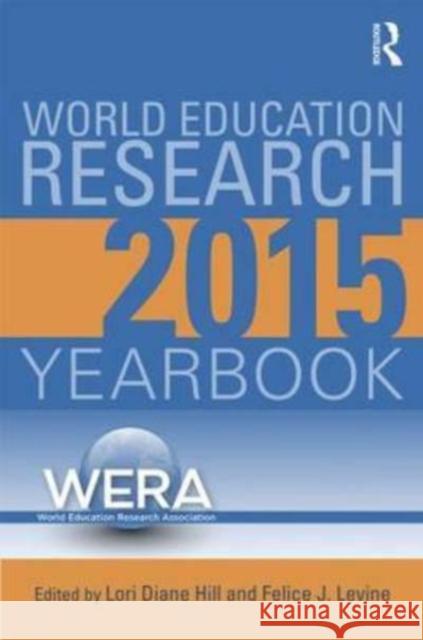 World Education Research Yearbook 2015 Hill, Lori Diane 9781138909465