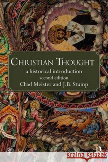 Christian Thought: A Historical Introduction Chad Meister James Stump  9781138910614