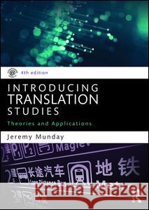 Introducing Translation Studies : Theories and Applications Jeremy, Etc Munday 9781138912557 
