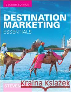 Destination Marketing: Essentials Pike, Steven 9781138912908 Taylor and Francis