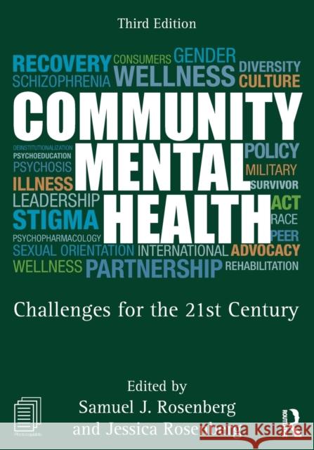 Community Mental Health: Challenges for the 21st Century Jessica Rosenberg Samuel Rosenberg 9781138913110