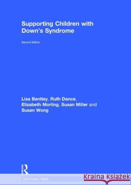 Supporting Children with Down's Syndrome Hull Cit 9781138914827 David Fulton Publishers