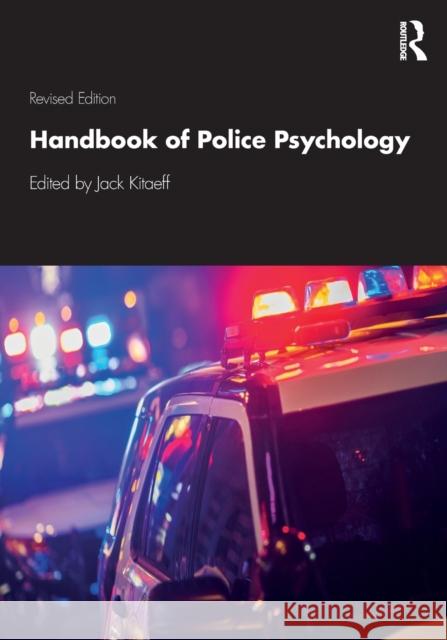 Handbook of Police Psychology Jack Kitaeff 9781138917057 Routledge