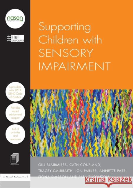 Supporting Children with Sensory Impairment Hull Cit 9781138919198 Routledge