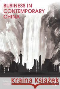 Business in Contemporary China Roger Philips Eugene Kim 9781138919556 Routledge