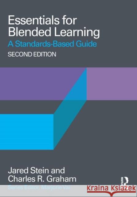 Essentials of Online Teaching: A Standards-Based Guide Margaret Fole Patricia G. Flores 9781138920545 Routledge