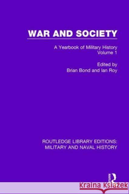 War and Society Volume 1: A Yearbook of Military History  9781138921665 Taylor & Francis Group