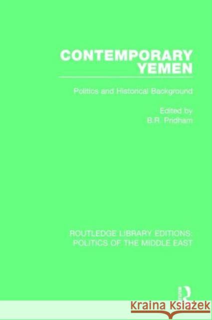 Contemporary Yemen: Politics and Historical Background  9781138922327 Taylor & Francis Group