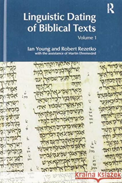 Linguistic Dating of Biblical Texts: Vol 1 Ian Young Robert Rezetko  9781138922747 Routledge