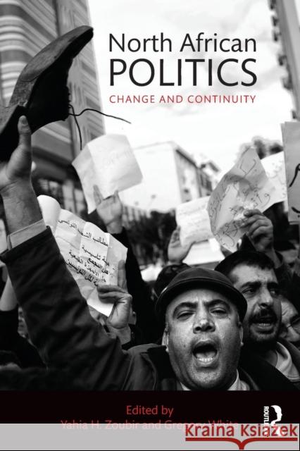 North African Politics: Change and Continuity Zoubir, Yahia H. 9781138922969 Taylor & Francis Group