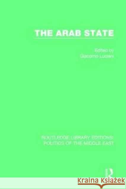 The Arab State Giacomo Luciani 9781138923171 Routledge