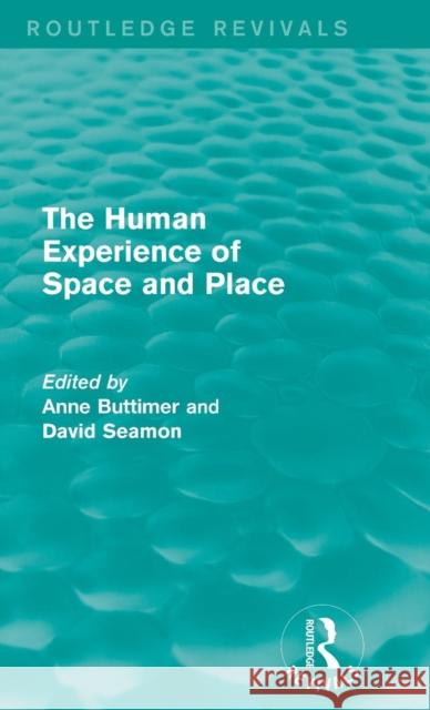 The Human Experience of Space and Place  9781138924628 Taylor & Francis Group