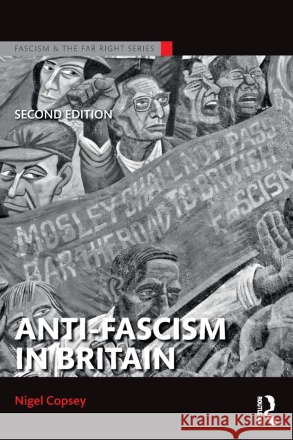 Anti-Fascism in Britain Nigel Copsey 9781138926509