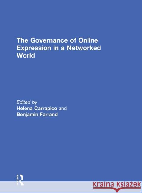 The Governance of Online Expression in a Networked World  9781138927070 Taylor & Francis Group