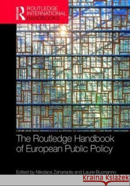 The Routledge Handbook of European Public Policy Nikolaos Zahariadis Laurie Buonanno 9781138927339 Routledge