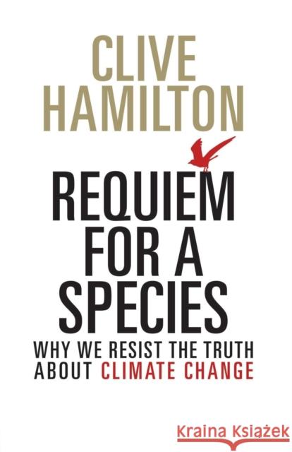 Requiem for a Species Clive Hamilton 9781138928084