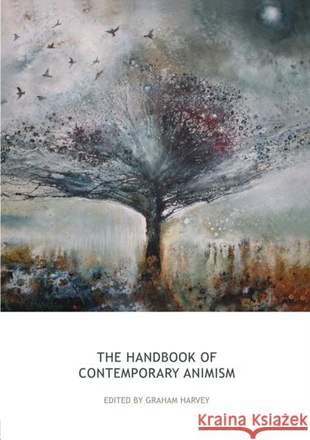 The Handbook of Contemporary Animism Graham Harvey   9781138928978 Taylor & Francis Ltd