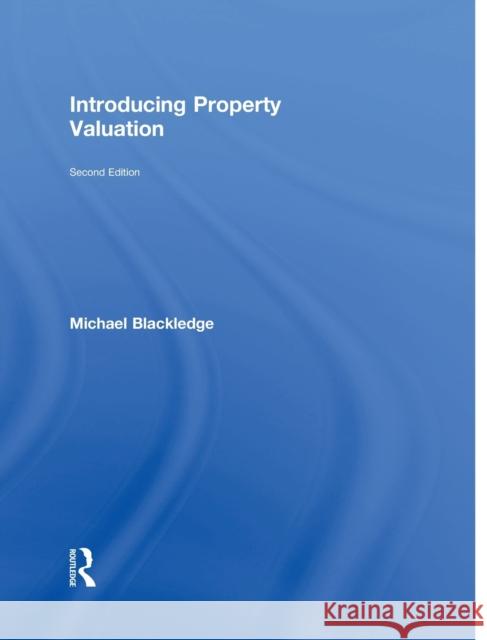 Introducing Property Valuation Michael Blackledge 9781138929944 Routledge