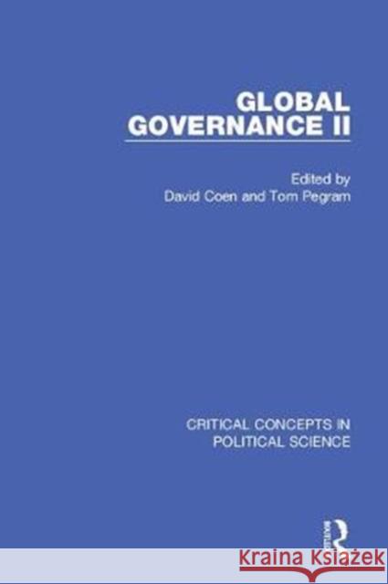Global Governance II David Coen Tom Pegram 9781138931909
