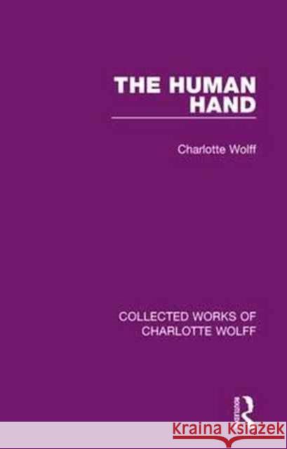 The Human Hand Charlotte Wolff 9781138932678