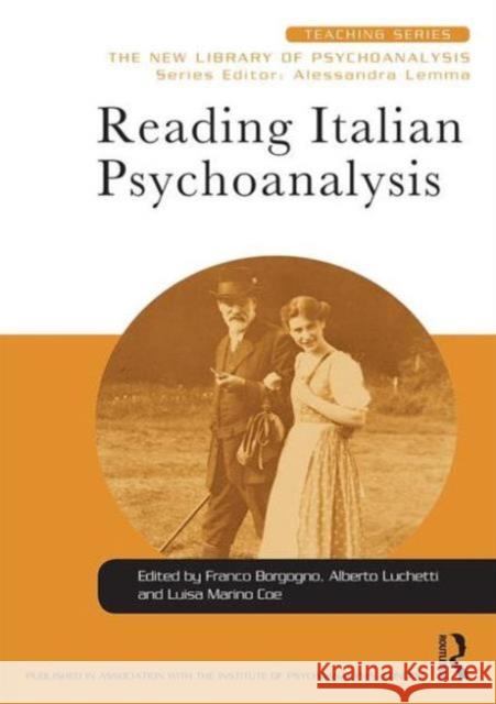 Reading Italian Psychoanalysis Franco Borgogno Alberto Luchetti Luisa Marin 9781138932869 Routledge