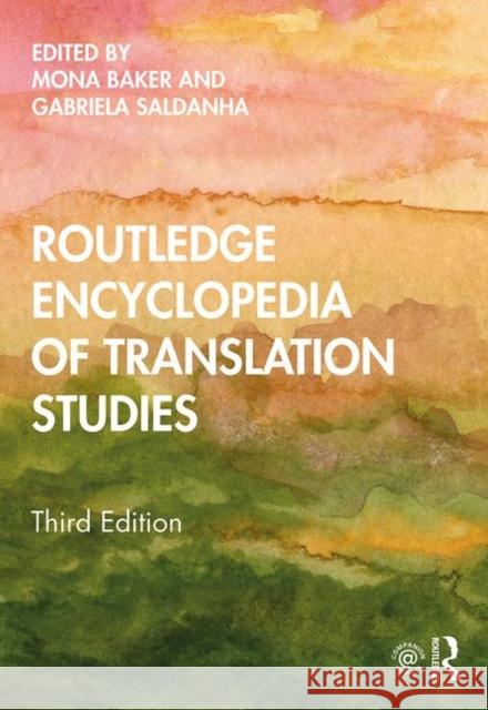 Routledge Encyclopedia of Translation Studies Mona Baker Gabriela Saldanha 9781138933330