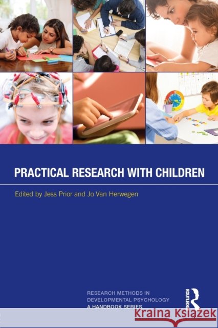 Practical Research with Children Jess Prior Jo Van Herwegen  9781138937895