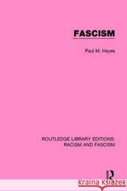 Fascism Paul M. Hayes 9781138938380