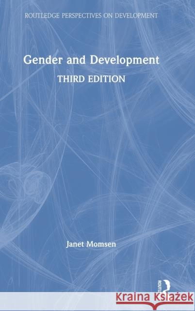 Gender and Development Janet Momsen 9781138940611