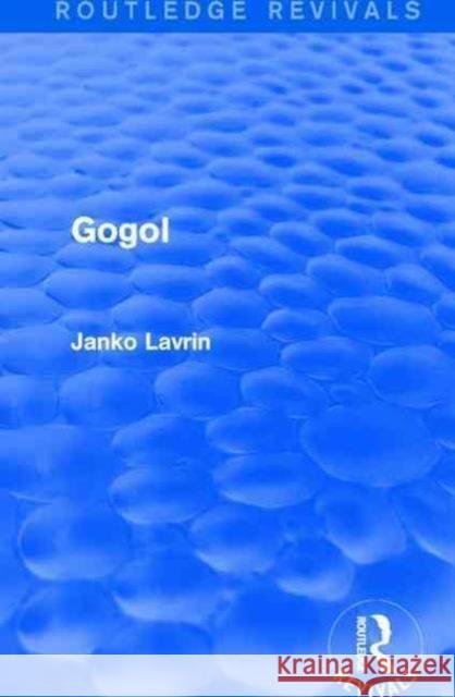 Gogol Janko Lavrin 9781138941632 Routledge