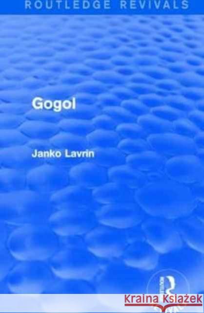 Gogol Janko Lavrin 9781138941649 Routledge