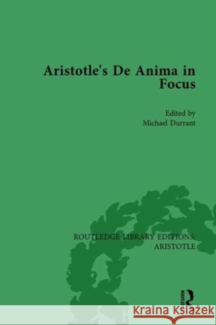 Aristotle's de Anima in Focus Michael Durrant 9781138942400 Routledge