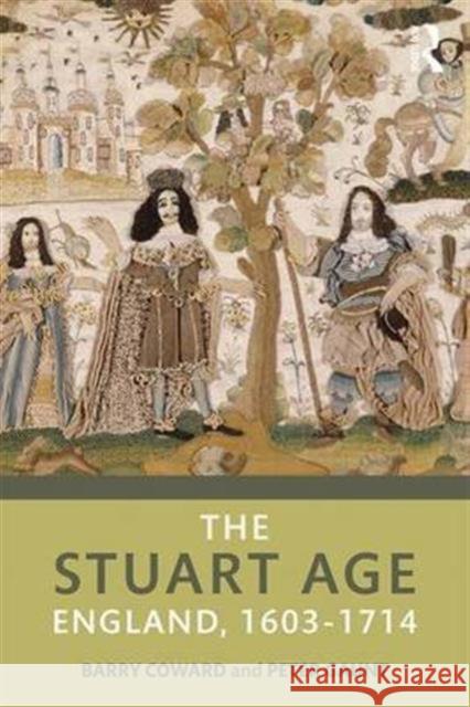 The Stuart Age: England, 1603-1714 Coward, Barry 9781138944176