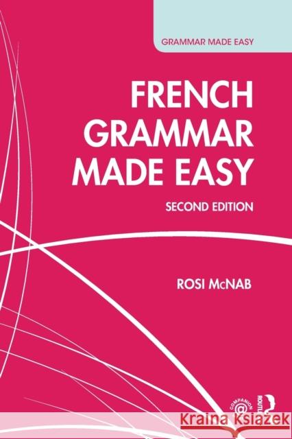 French Grammar Made Easy Rosi McNab 9781138946217