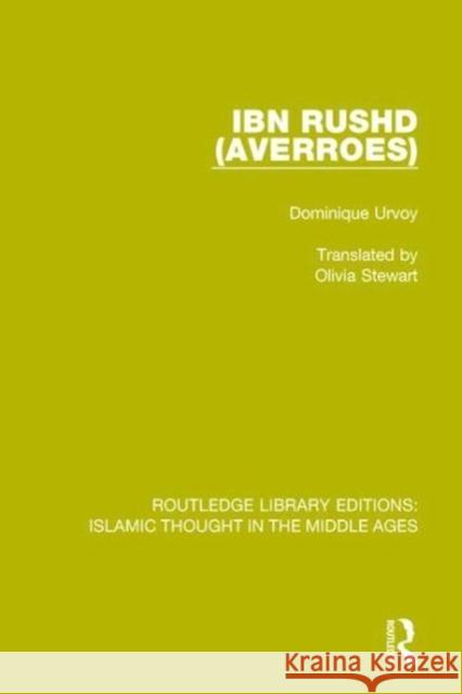 Ibn Rushd (Averroes) Dominique Urvoy   9781138947382 Routledge