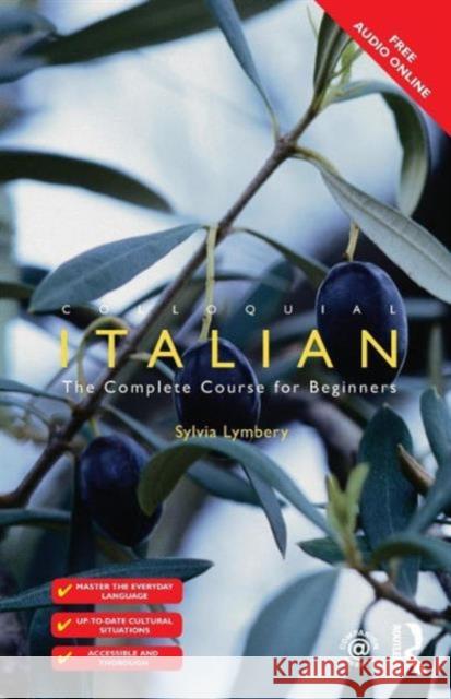 Colloquial Italian: The Complete Course for Beginners Sylvia Lymbery 9781138949744 Taylor & Francis Ltd