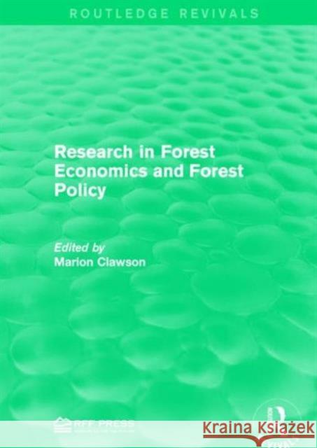 Research in Forest Economics and Forest Policy Marion Clawson 9781138949751 Routledge