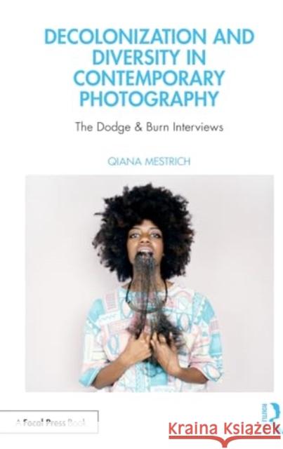 Diversity in Contemporary Photography Qiana Mestrich   9781138955929 Routledge