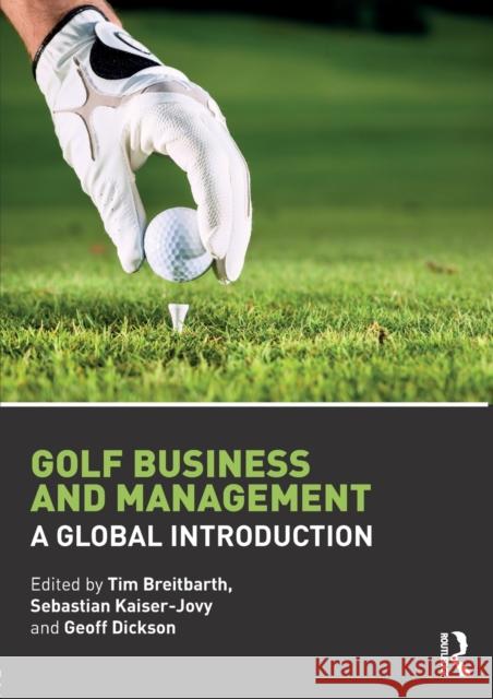 Golf Business and Management: A Global Introduction  9781138957176 