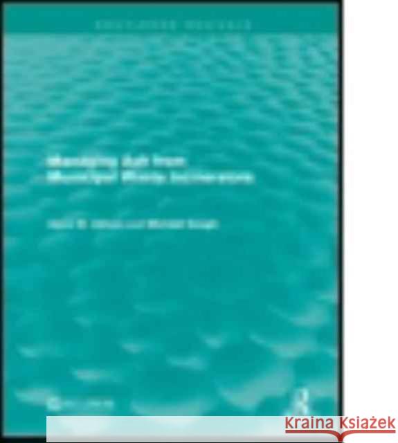 Managing Ash from Municipal Waste Incinerators Alyce M. Ujihara Michael Gough 9781138957329 Routledge