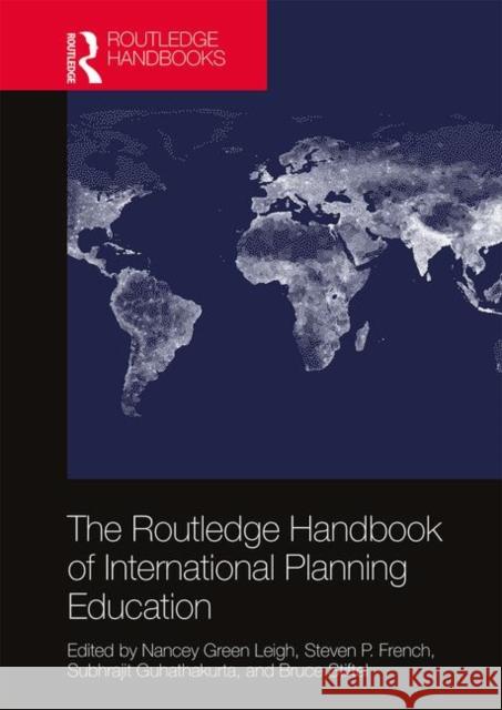 The Routledge Handbook of International Planning Education Leigh, Nancey Green 9781138958777