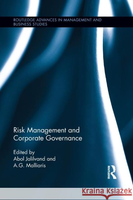 Risk Management and Corporate Governance Abol Jalilvand Tassos Malliaris 9781138960657 Routledge