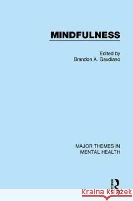 Mindfulness Brandon A. Gaudiano   9781138961890 Routledge
